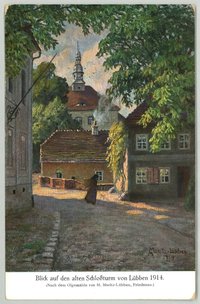 Lübben: Blick auf den alten Schlossturm 1914 (Gemälde von Marie Elisabeth Moritz)