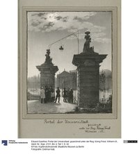 Portal der Universitaet. gezeichnet unter der Reg: König Fried. Wilhelm III.