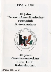 Festschrift, 30 Jahre Deutsch-Amerikanischer Presseclub Kaiserslautern