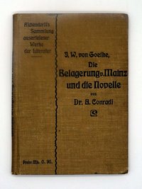 Johann Wolfgang von Goethe: Die Belagerung von Mainz und die Novelle