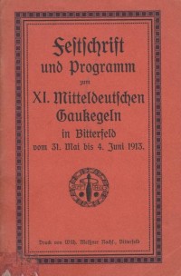 Festschrift 11. Mitteldeutsches Gaukegeln, 1913