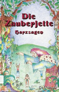 Buch Harzsagen "Die Zauberjette"