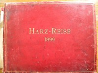 Harz-Reise 1899, großer Bildband mit originalen Fotografien